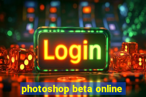 photoshop beta online